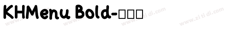 KHMenu Bold字体转换